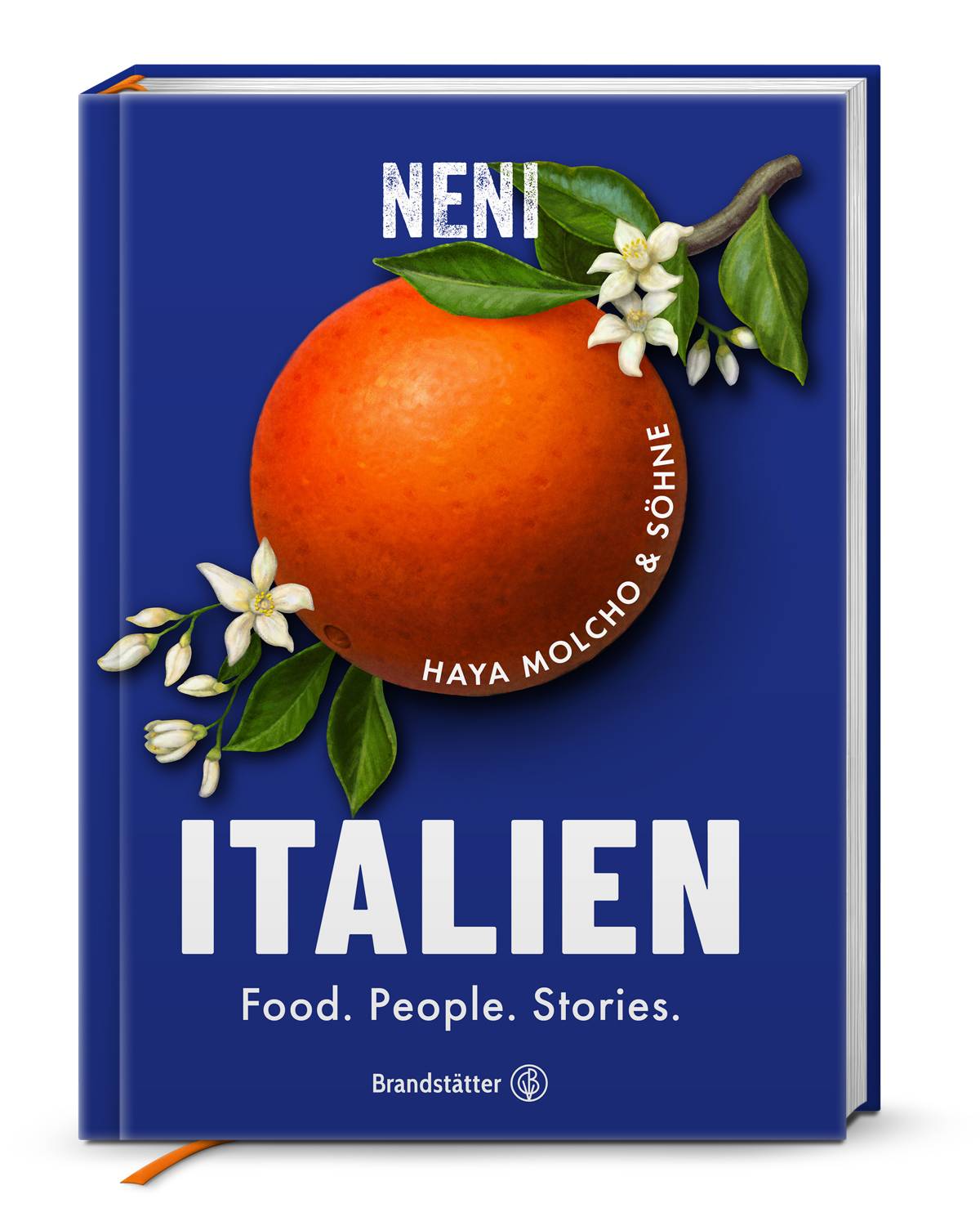 Buchcover NENI Italien – Food. People. Stories. von Haya Molcho & Söhne, erschienen im Brandstätter Verlag. Das Cover zeigt eine große, reife Orange mit grünen Blättern und weißen Blüten auf dunkelblauem Hintergrund.